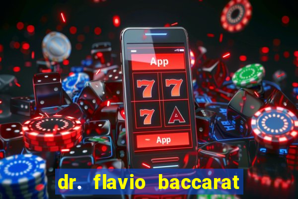 dr. flavio baccarat franco montoro